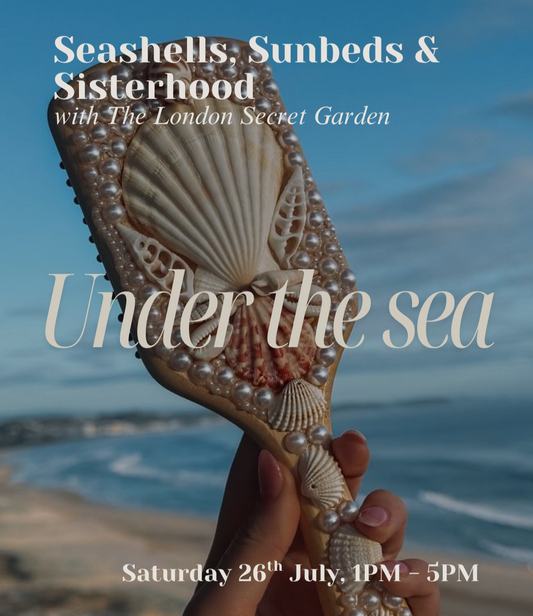Under the Sea: Seashells, Sunbeds & Sisterhood